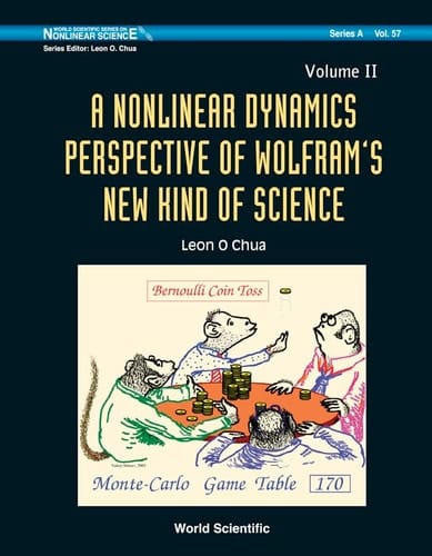 A Nonlinear Dynamics Perspective Wolfram's New Kind of Science, Vol. 2 (World Scientific Series on Nonlinear Science: Series A)