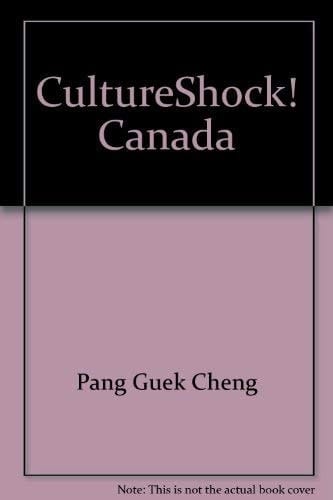 CultureShock! A Survival Guide to Customs and Etiquette,Canada