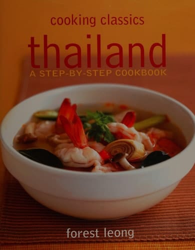 Thailand A Step-by-Step Cookbook