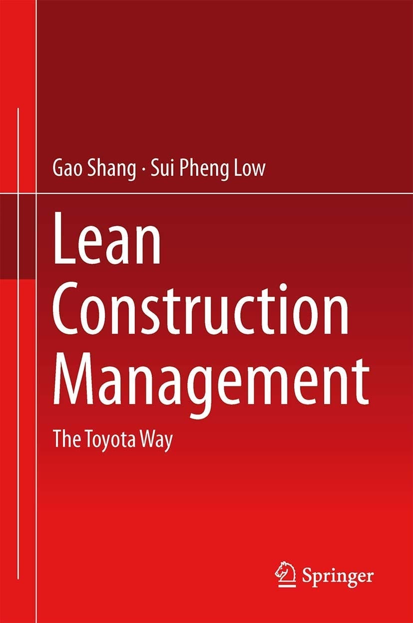 Lean Construction Management The Toyota Way