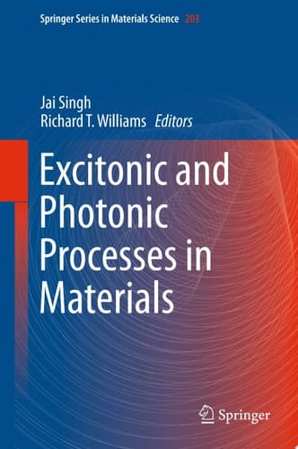 Excitonic and Photonic Processes in Materials