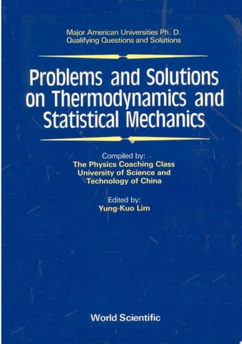 Problems and Solutions on Thermodynamics and Statistical Mechanics