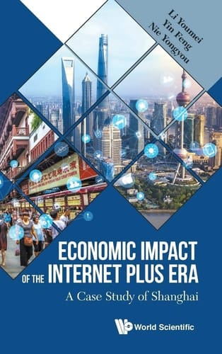 Economic Impact of the Internet Plus Era A Case Study of Shanghai