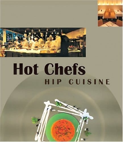 Hot Chefs, Hip Cuisine