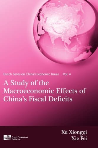 A Study of the Macroeconomic Effects of China's Fiscal Deficits