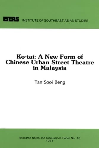 Ko-tai A New Form of Chinese Urban Street Theatre in Malaysia