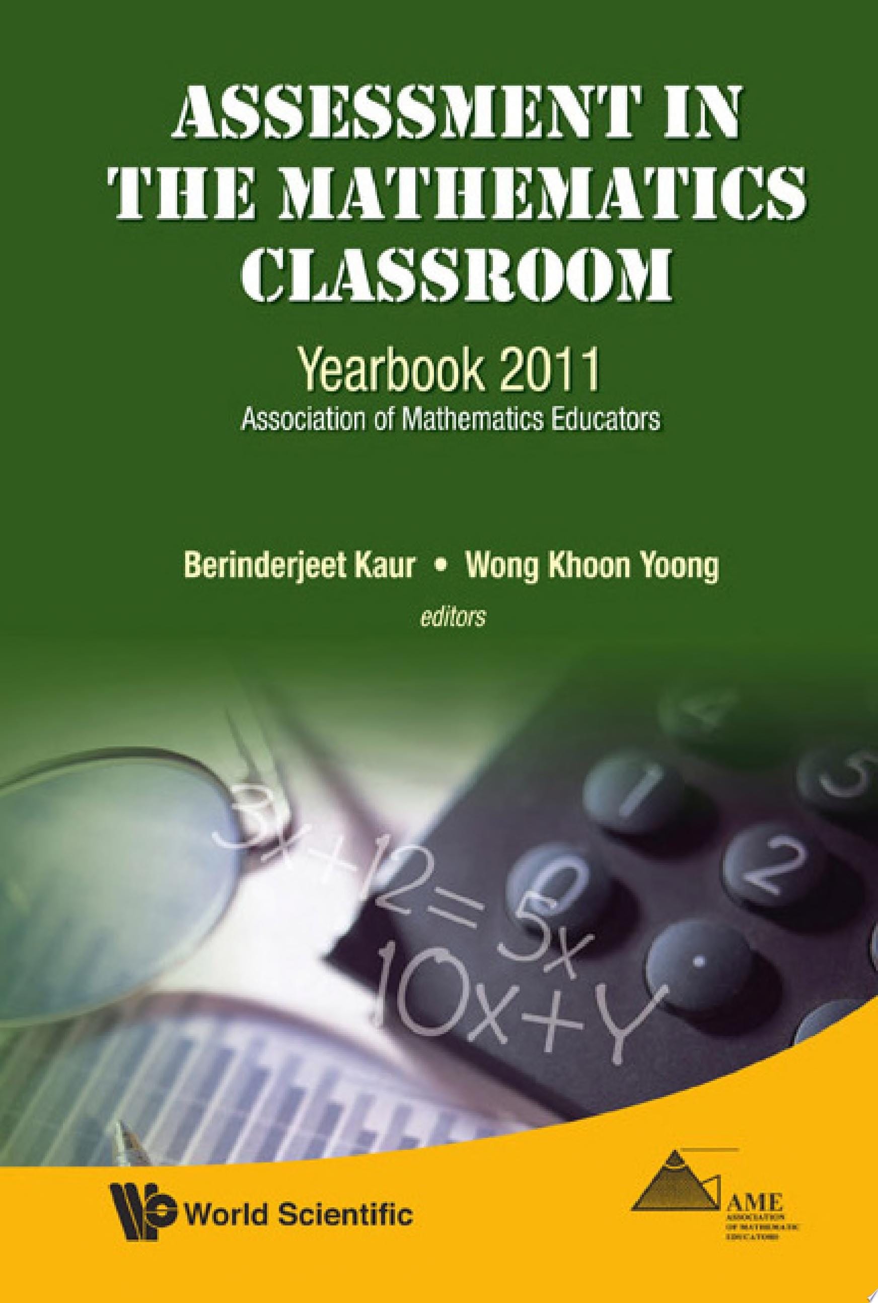 Assessment in the Mathematics Classroom Yearbook 2011, Association of Mathematics Educators