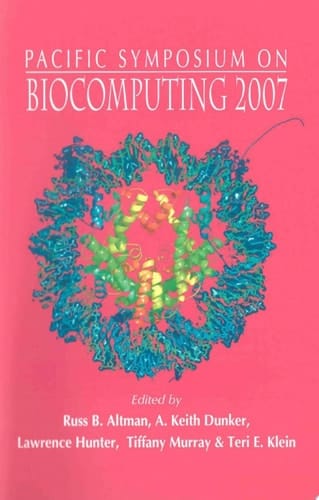 Biocomputing 2007 - Proceedings Of The Pacific Symposium