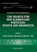 Proceedings of the Trieste Workshop on the Search for New Elementary Particles Status and Prospects, Trieste, Italy, 20-22 May 1992