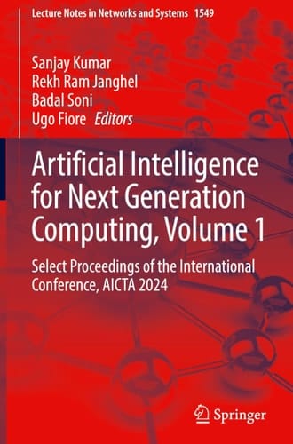 Artificial Intelligence for Next Generation Computing, Volume 1 - Select Proceedings of the International Conference, AICTA 2024