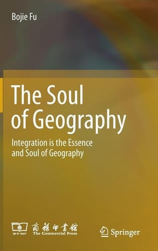 The Soul of Geography Integration is the Essence and Soul of Geography