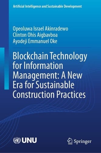 Blockchain Technology for Information Management: A New Era for Sustainable Construction Practices