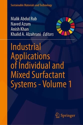 Industrial Applications of Individual and Mixed Surfactant Systems - Volume 1