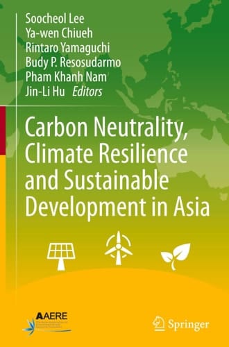 Carbon Neutrality, Climate Resilience and Sustainable Development in Asia