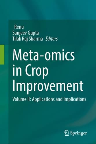 Meta-omics in Crop Improvement - Volume II: Applications and Implications