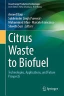 Citrus Waste to Biofuel - Technologies, Applications, and Future Prospects