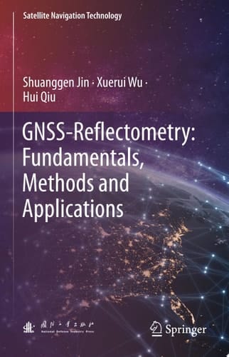 GNSS-Reflectometry: Fundamentals, Methods and Applications