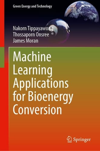 Machine Learning Applications for Bioenergy Conversion