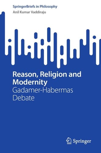 Reason, Religion and Modernity Gadamer-Habermas Debate
