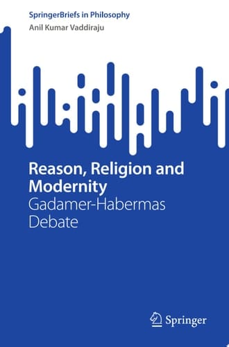 Reason, Religion and Modernity Gadamer-Habermas Debate