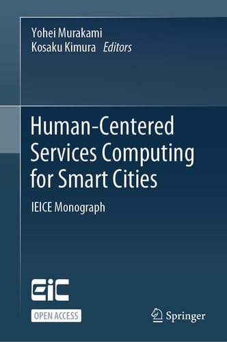 Human-Centered Services Computing for Smart Cities IEICE Monograph