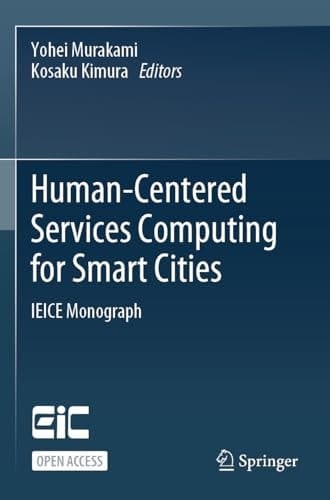 Human-Centered Services Computing for Smart Cities IEICE Monograph