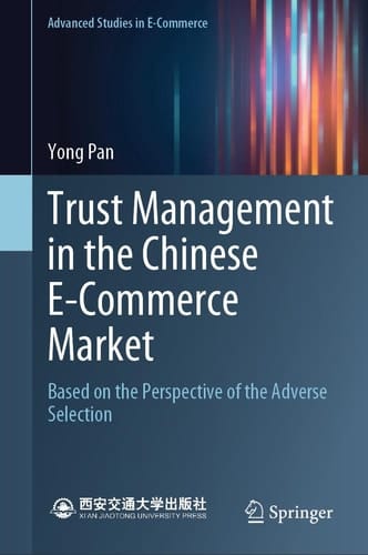 Trust Management in the Chinese E-Commerce Market Based on the Perspective of the Adverse Selection