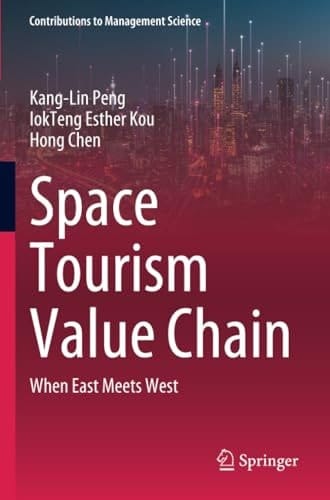Space Tourism Value Chain When East Meets West