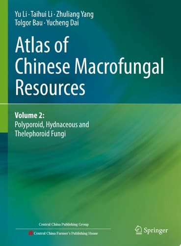 Atlas of Chinese Macrofungal Resources