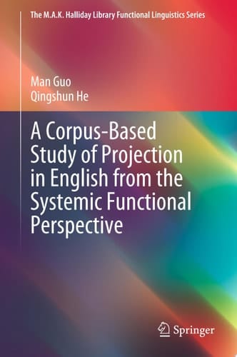 A Corpus-Based Study of Projection in English from the Systemic Functional Perspective