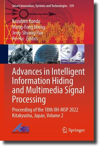 Advances in Intelligent Information Hiding and Multimedia Signal Processing Proceeding of the 18th IIH-MSP 2022 Kitakyushu, Japan, Volume 2