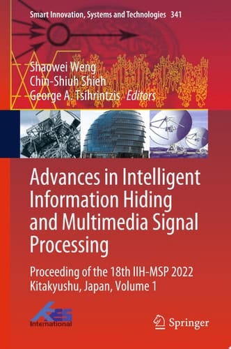 Advances in Intelligent Information Hiding and Multimedia Signal Processing