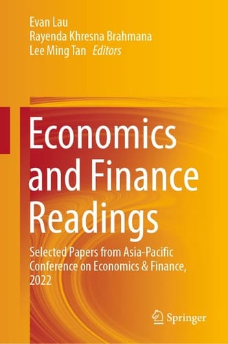 Economics and Finance Readings Selected Papers from Asia-Pacific Conference on Economics & Finance, 2022