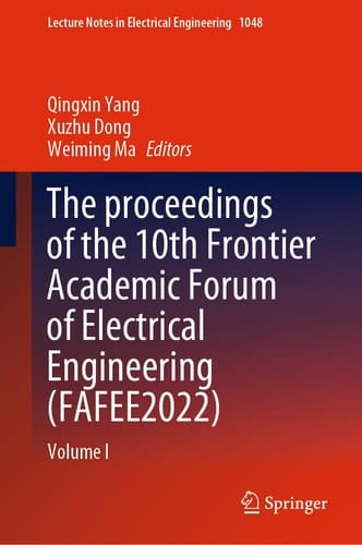 The Proceedings of the 10th Frontier Academic Forum of Electrical Engineering (FAFEE2022) Volume I