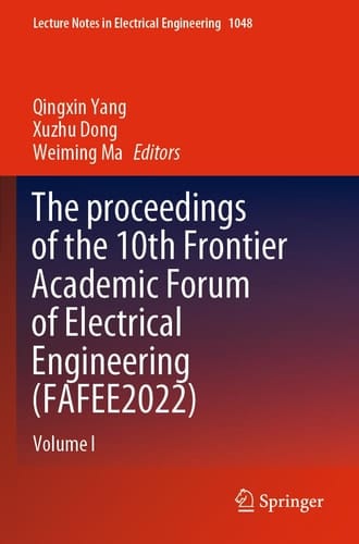 The Proceedings of the 10th Frontier Academic Forum of Electrical Engineering (FAFEE2022) Volume I