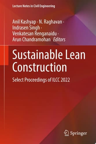 Sustainable Lean Construction Select Proceedings of ILCC 2022