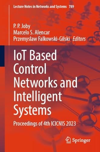 IoT Based Control Networks and Intelligent Systems Proceedings of 4th ICICNIS 2023