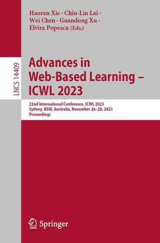 Advances in Web-Based Learning – ICWL 2023 22nd International Conference, ICWL 2023, Sydney, NSW, Australia, November 26–28, 2023, Proceedings