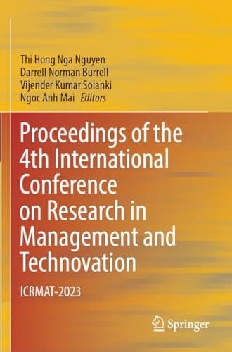 Proceedings of the 4th International Conference on Research in Management and Technovation ICRMAT-2023