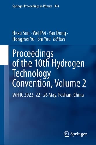 Proceedings of the 10th Hydrogen Technology Convention, Volume 2 WHTC 2023, 22–26 May, Foshan, China