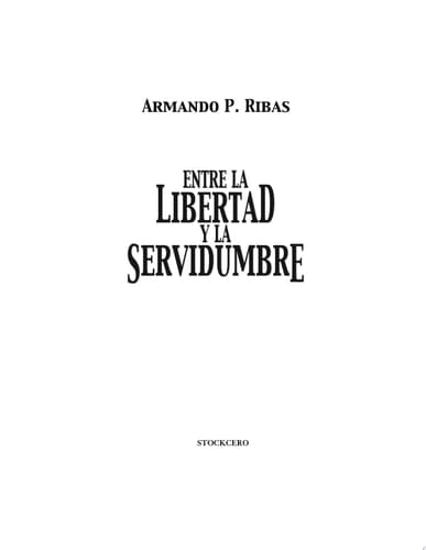 Entre la Libertad y la Servidumbre