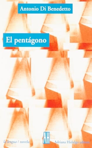 El Pentagono/the Pentagon: La Novela En Forma De Cuentos (La Lengua - Novela) (Spanish Edition)