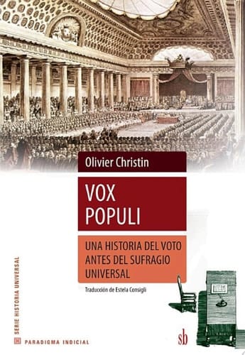 Vox populi. Una historia del voto antes del sufragio universal