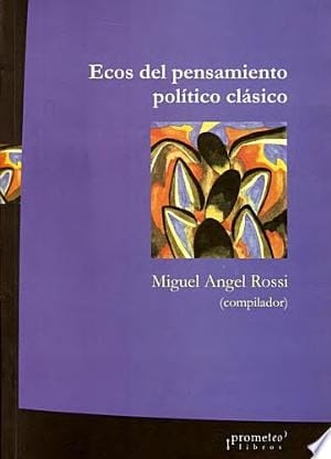Ecos del pensamiento político clásico