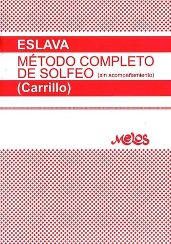 ESLAVA H. - Metodo Completo de Solfeo (Carrillo)