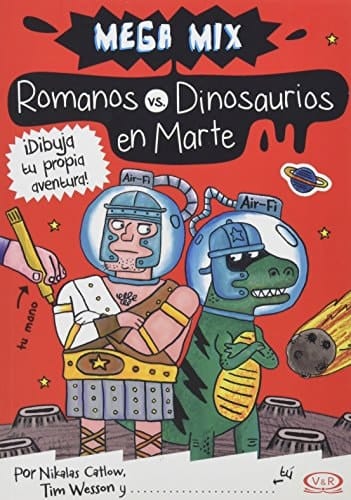Romanos vs. Dinosaurios en Marte Mega mix: ¡Dibuja tu propia aventura!