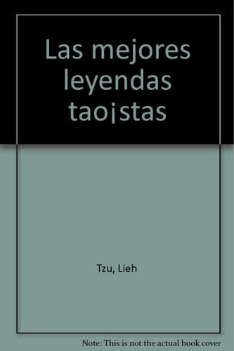 Las mejores leyendas taoístas (Spanish Edition)