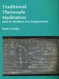 Traditional Theravada Meditation and Its Modern-era Suppression