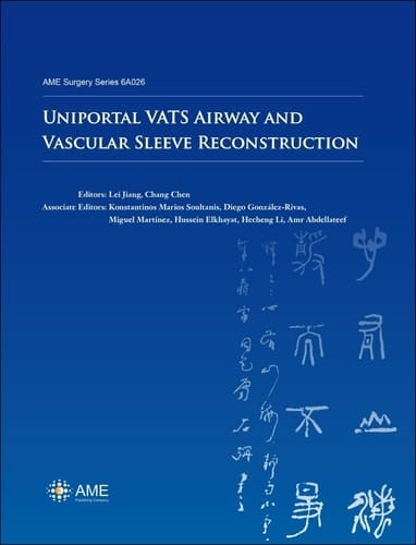 Uniportal VATS Airway and Vascular Sleeve Reconstruction