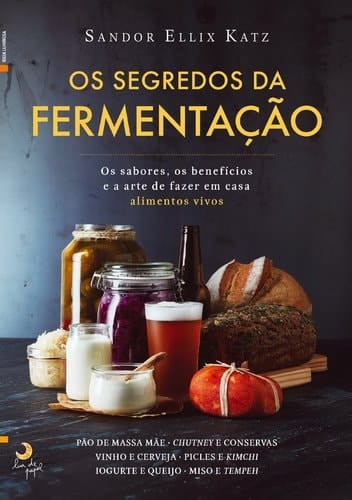Os Segredos da Fermentação (Portuguese Edition)